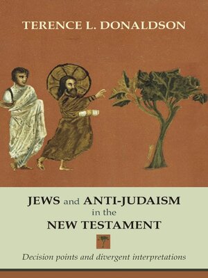 cover image of Jews and Anti-Judaism in the New Testament